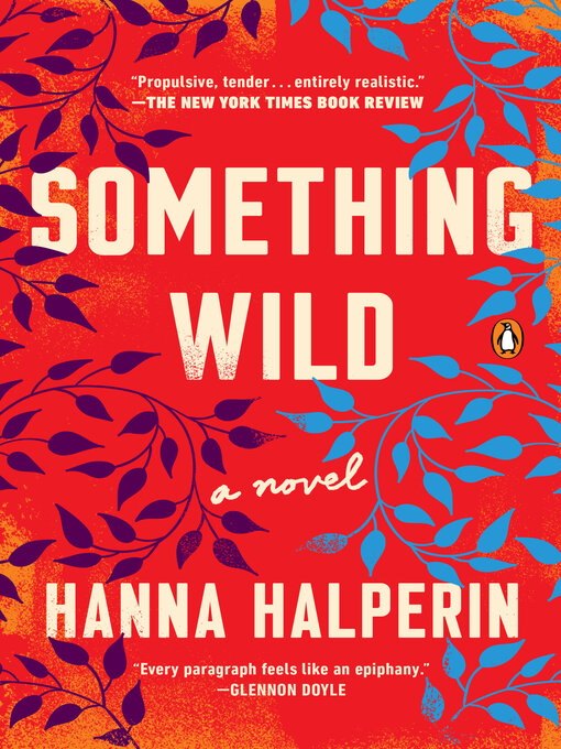Title details for Something Wild by Hanna Halperin - Available